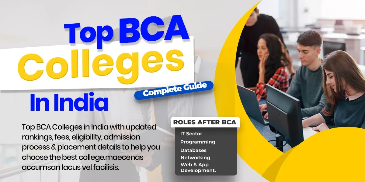 Top BCA Colleges in India 2026: Ranking, Fees, Admission & Placements